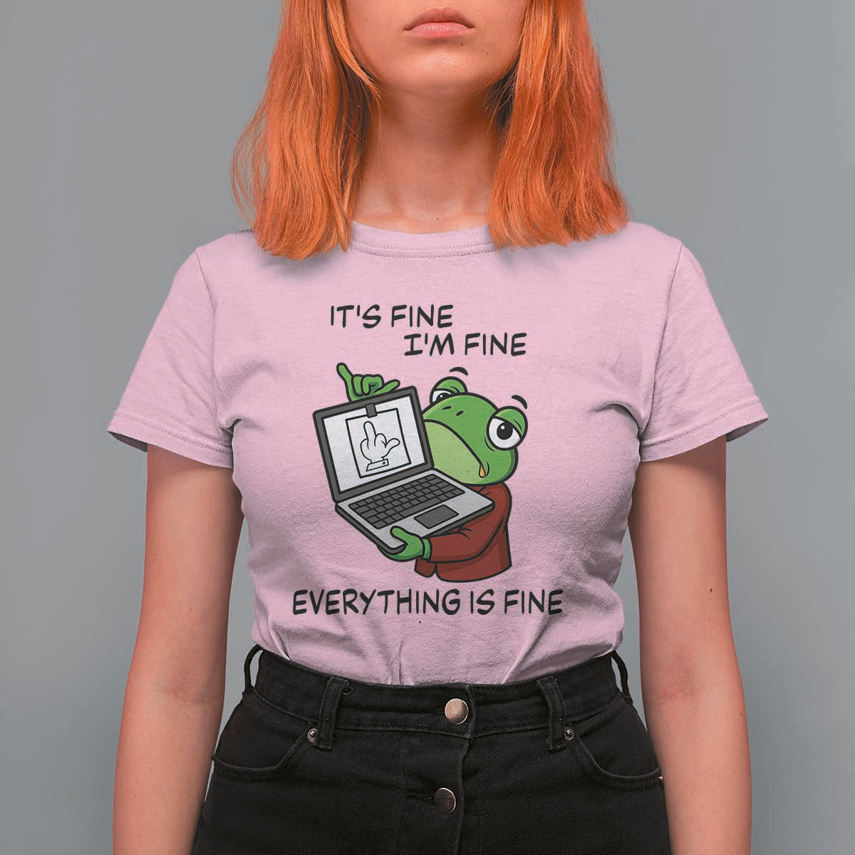 It Is Fine I Am Fine Everything Is Fine T Shirt For Women Attitude Frog - Wonder Print Shop