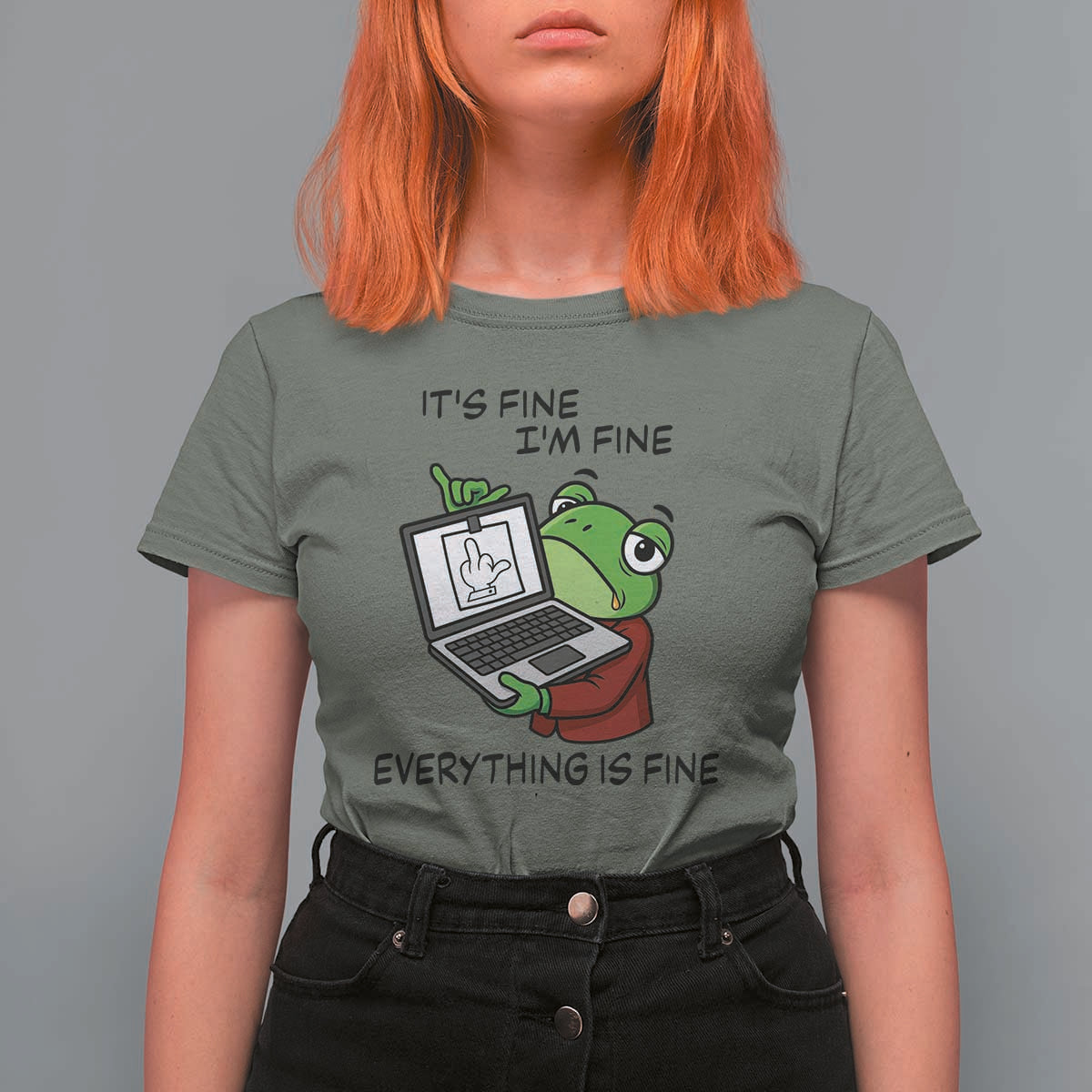 It Is Fine I Am Fine Everything Is Fine T Shirt For Women Attitude Frog - Wonder Print Shop