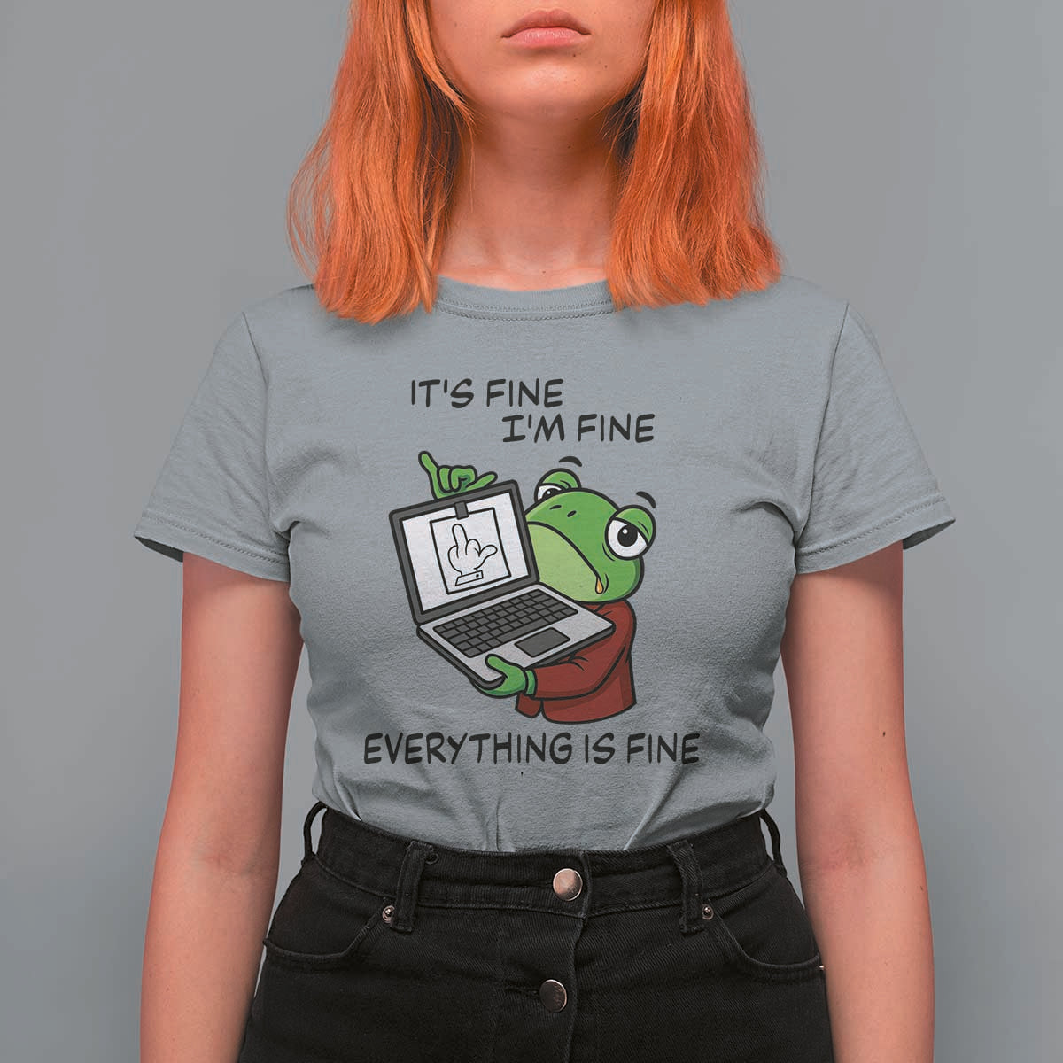It Is Fine I Am Fine Everything Is Fine T Shirt For Women Attitude Frog - Wonder Print Shop