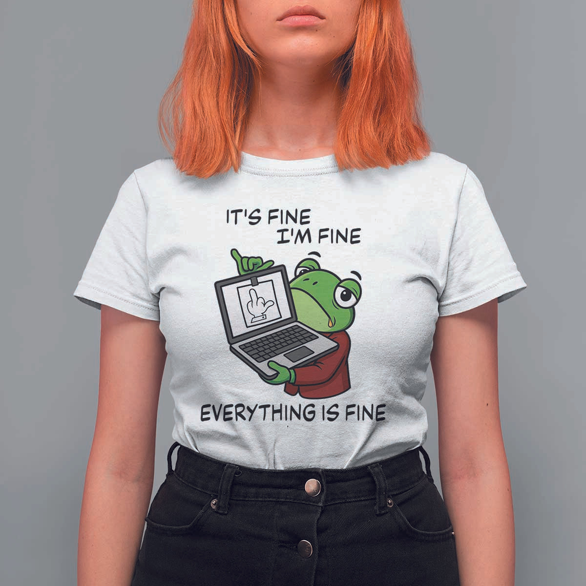 It Is Fine I Am Fine Everything Is Fine T Shirt For Women Attitude Frog - Wonder Print Shop