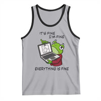 It Is Fine I Am Fine Everything Is Fine Tank Top Attitude Frog - Wonder Print Shop