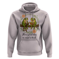 It Is A Good Day To Read A Book Hoodie Frog Book Lover - Wonder Print Shop