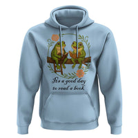 It Is A Good Day To Read A Book Hoodie Frog Book Lover - Wonder Print Shop