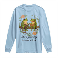 It Is A Good Day To Read A Book Long Sleeve Shirt Frog Book Lover - Wonder Print Shop