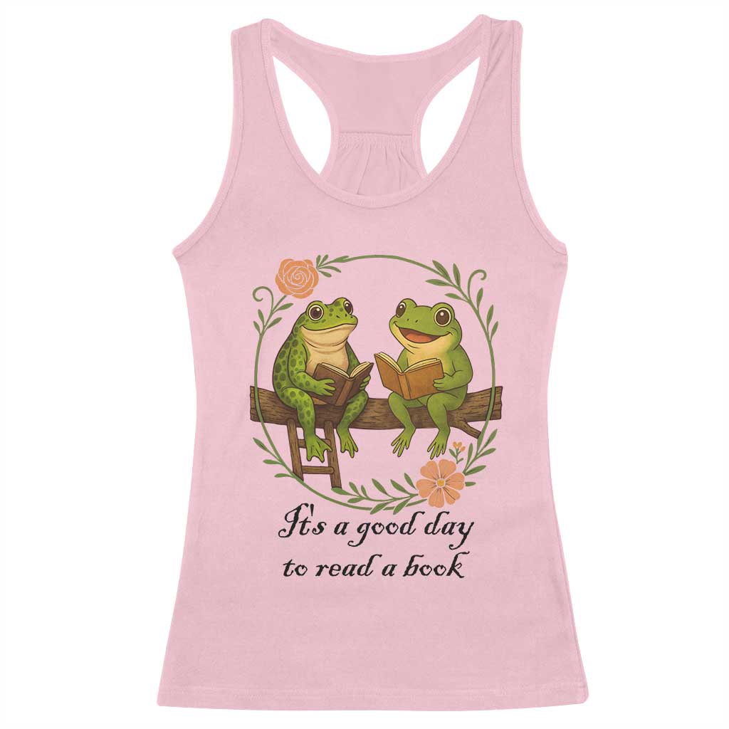 It Is A Good Day To Read A Book Racerback Tank Top Frog Book Lover - Wonder Print Shop