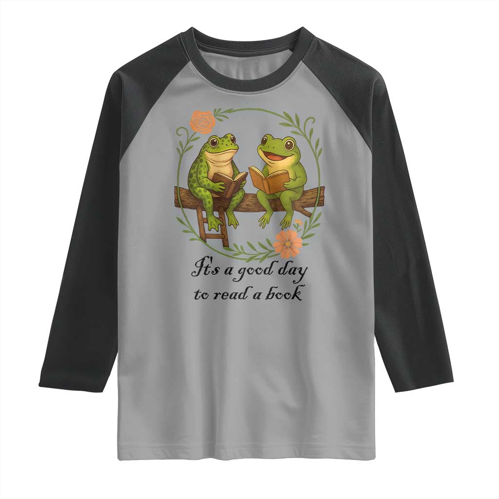 It Is A Good Day To Read A Book Raglan Shirt Frog Book Lover - Wonder Print Shop