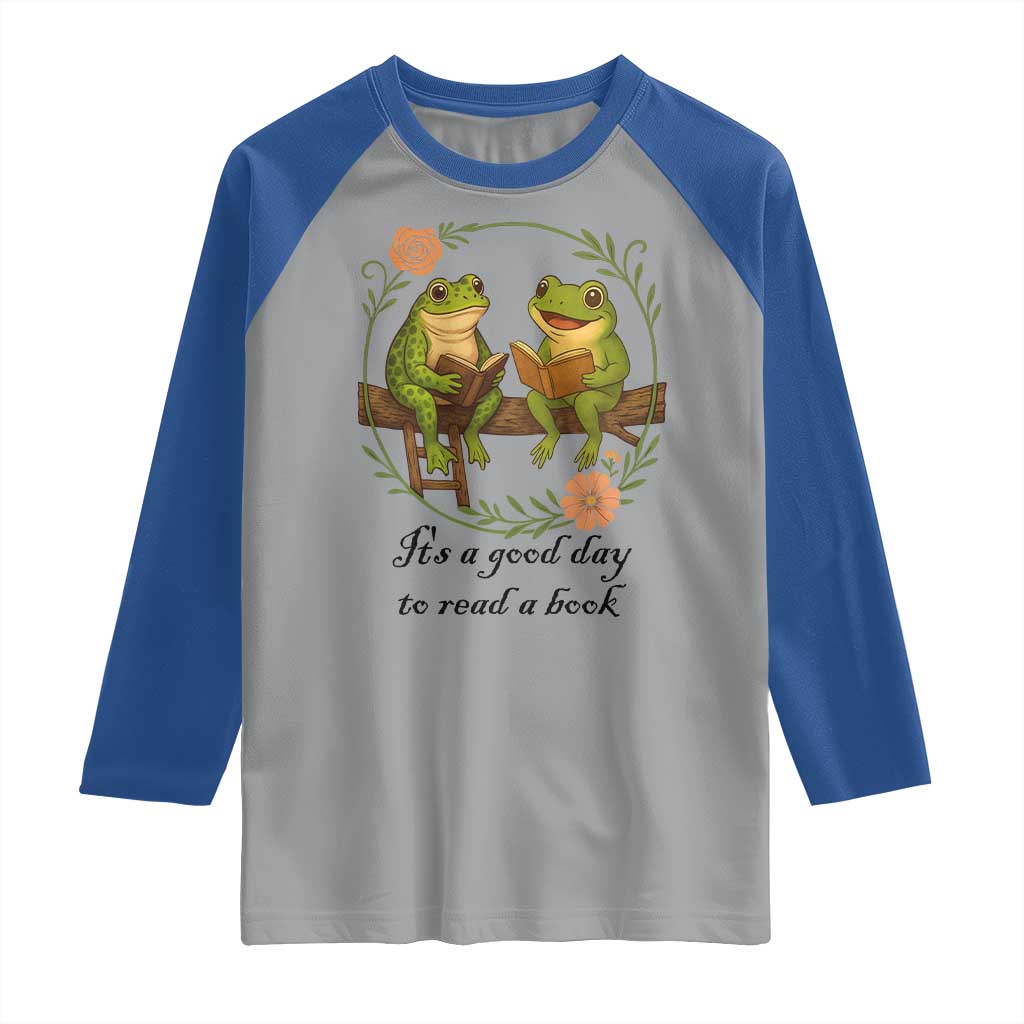 It Is A Good Day To Read A Book Raglan Shirt Frog Book Lover - Wonder Print Shop