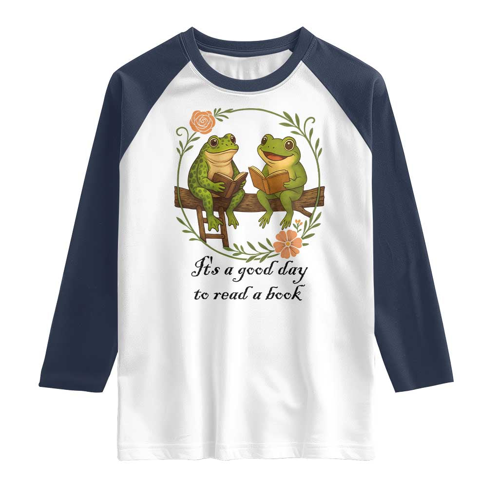 It Is A Good Day To Read A Book Raglan Shirt Frog Book Lover - Wonder Print Shop