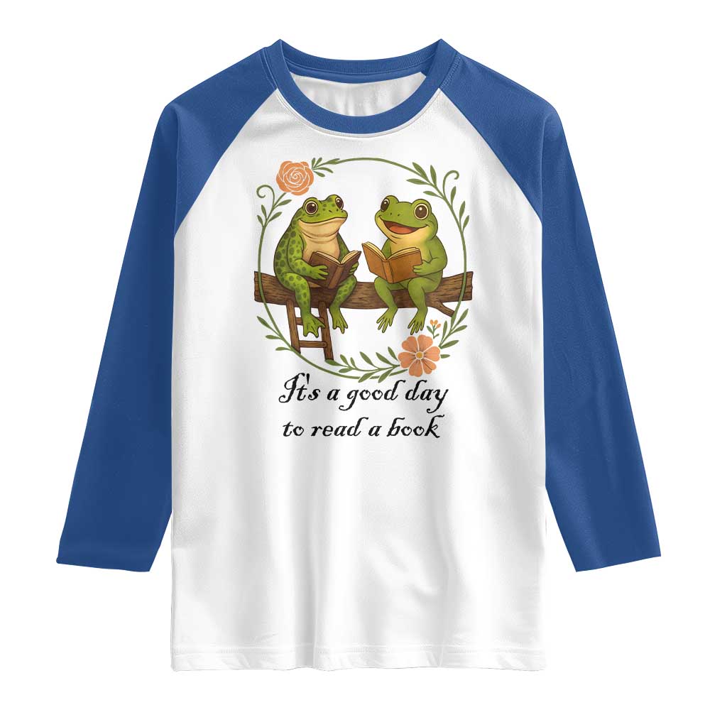 It Is A Good Day To Read A Book Raglan Shirt Frog Book Lover - Wonder Print Shop