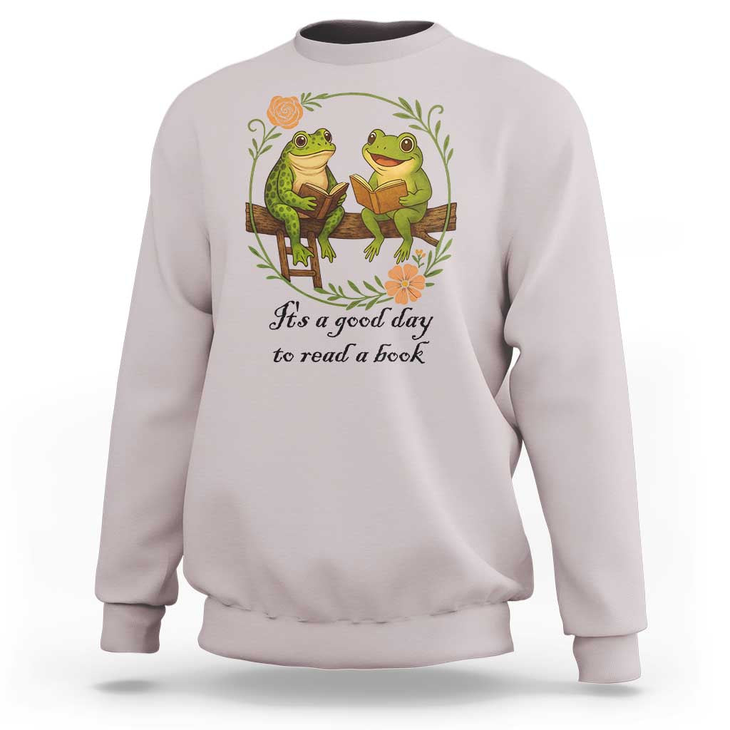 It Is A Good Day To Read A Book Sweatshirt Frog Book Lover - Wonder Print Shop