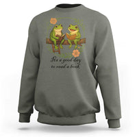 It Is A Good Day To Read A Book Sweatshirt Frog Book Lover - Wonder Print Shop