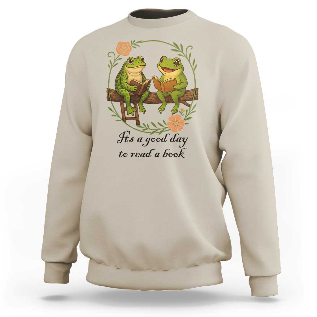 It Is A Good Day To Read A Book Sweatshirt Frog Book Lover - Wonder Print Shop