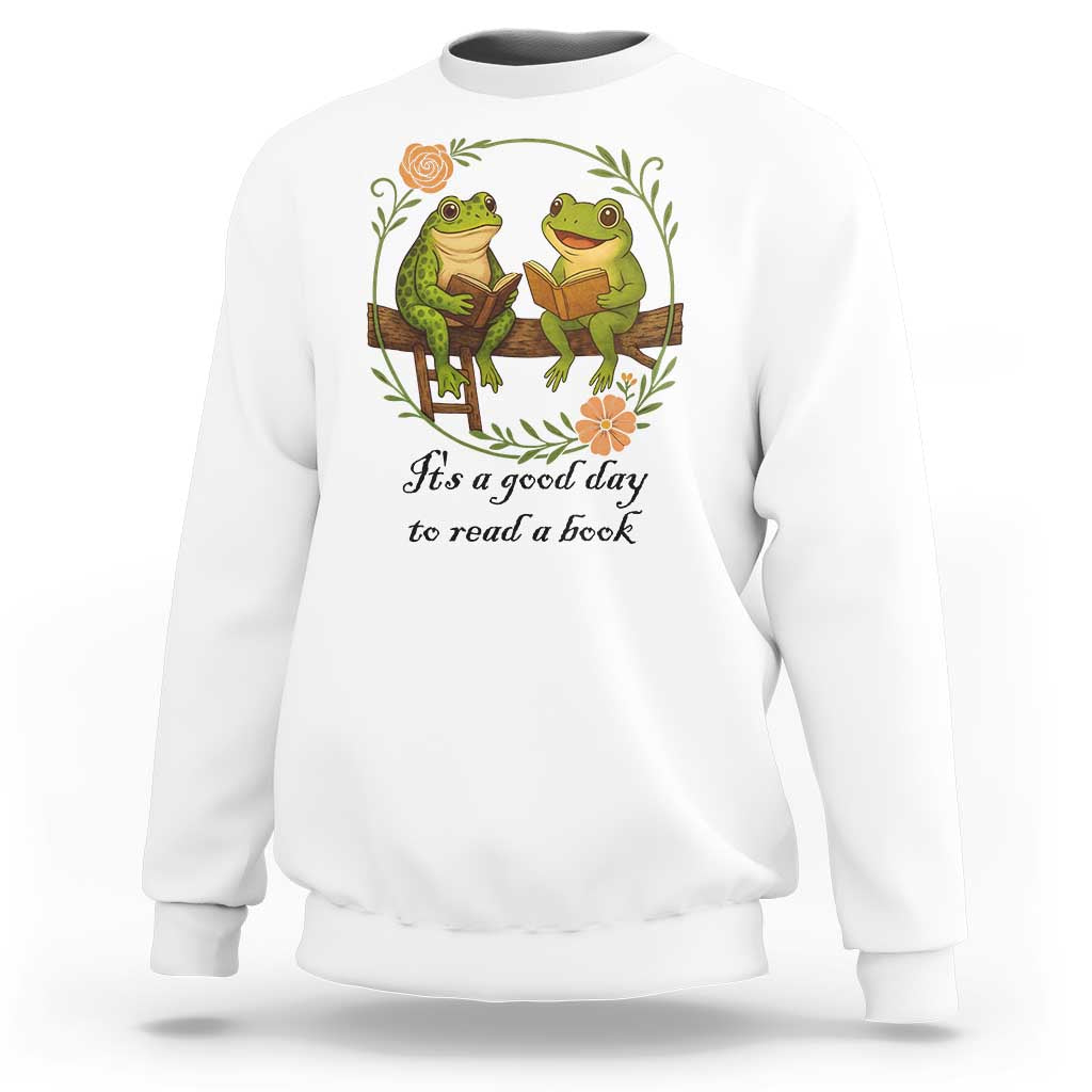 It Is A Good Day To Read A Book Sweatshirt Frog Book Lover - Wonder Print Shop