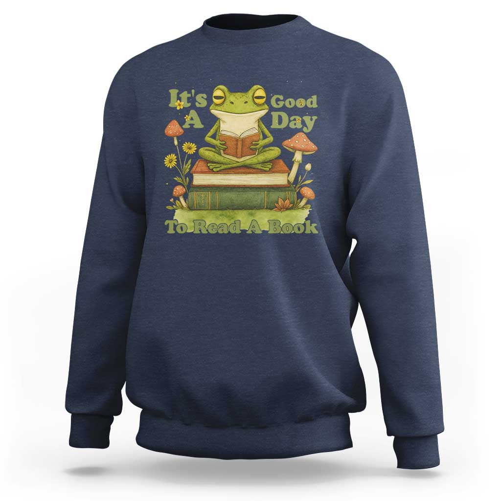 It Is A Good Day To Read A Book Sweatshirt Funny Frog Reading - Wonder Print Shop