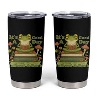 It Is A Good Day To Read A Book Tumbler Cup Funny Frog Reading