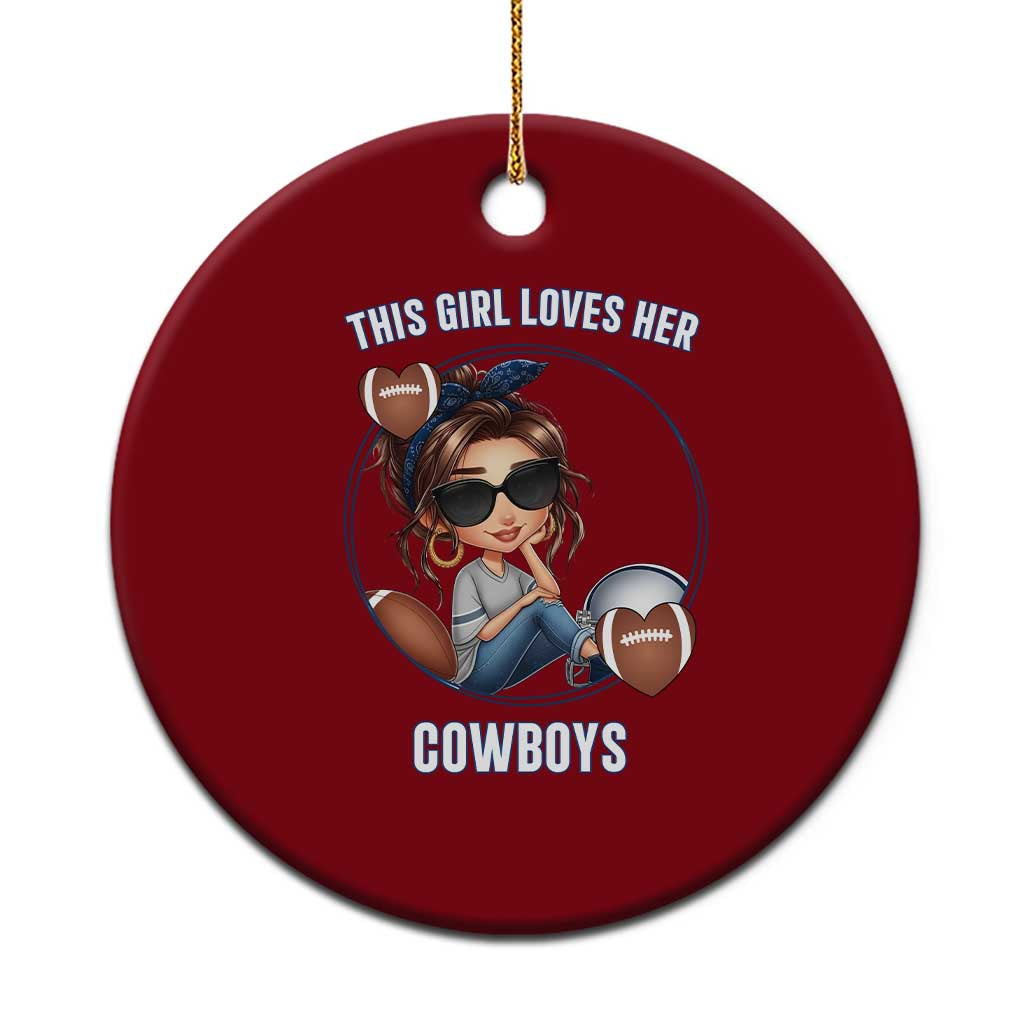 This Girl Loves Her Cowboys Ceramic Ornament Game Day Gift For Fans - Wonder Print Shop