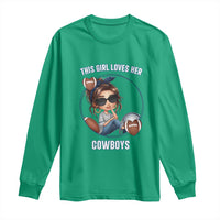 This Girl Loves Her Cowboys Long Sleeve Shirt Game Day Gift For Fans - Wonder Print Shop