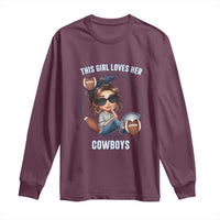 This Girl Loves Her Cowboys Long Sleeve Shirt Game Day Gift For Fans - Wonder Print Shop