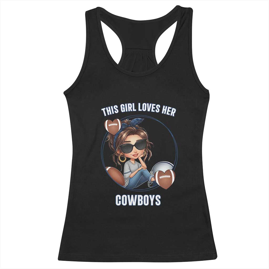 This Girl Loves Her Cowboys Racerback Tank Top Game Day Gift For Fans - Wonder Print Shop