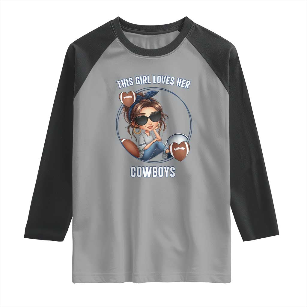 This Girl Loves Her Cowboys Raglan Shirt Game Day Gift For Fans - Wonder Print Shop