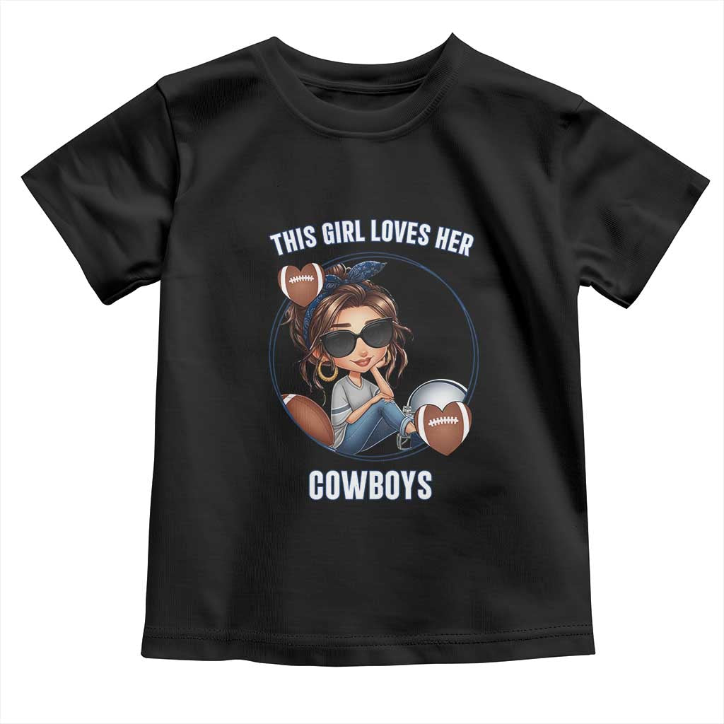 This Girl Loves Her Cowboys Toddler T Shirt Game Day Gift For Fans - Wonder Print Shop