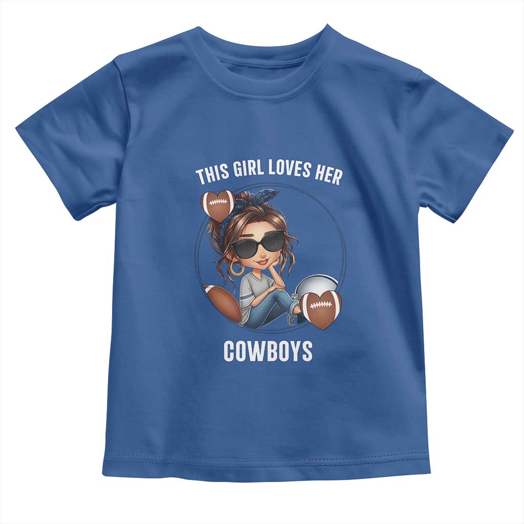 This Girl Loves Her Cowboys Toddler T Shirt Game Day Gift For Fans - Wonder Print Shop