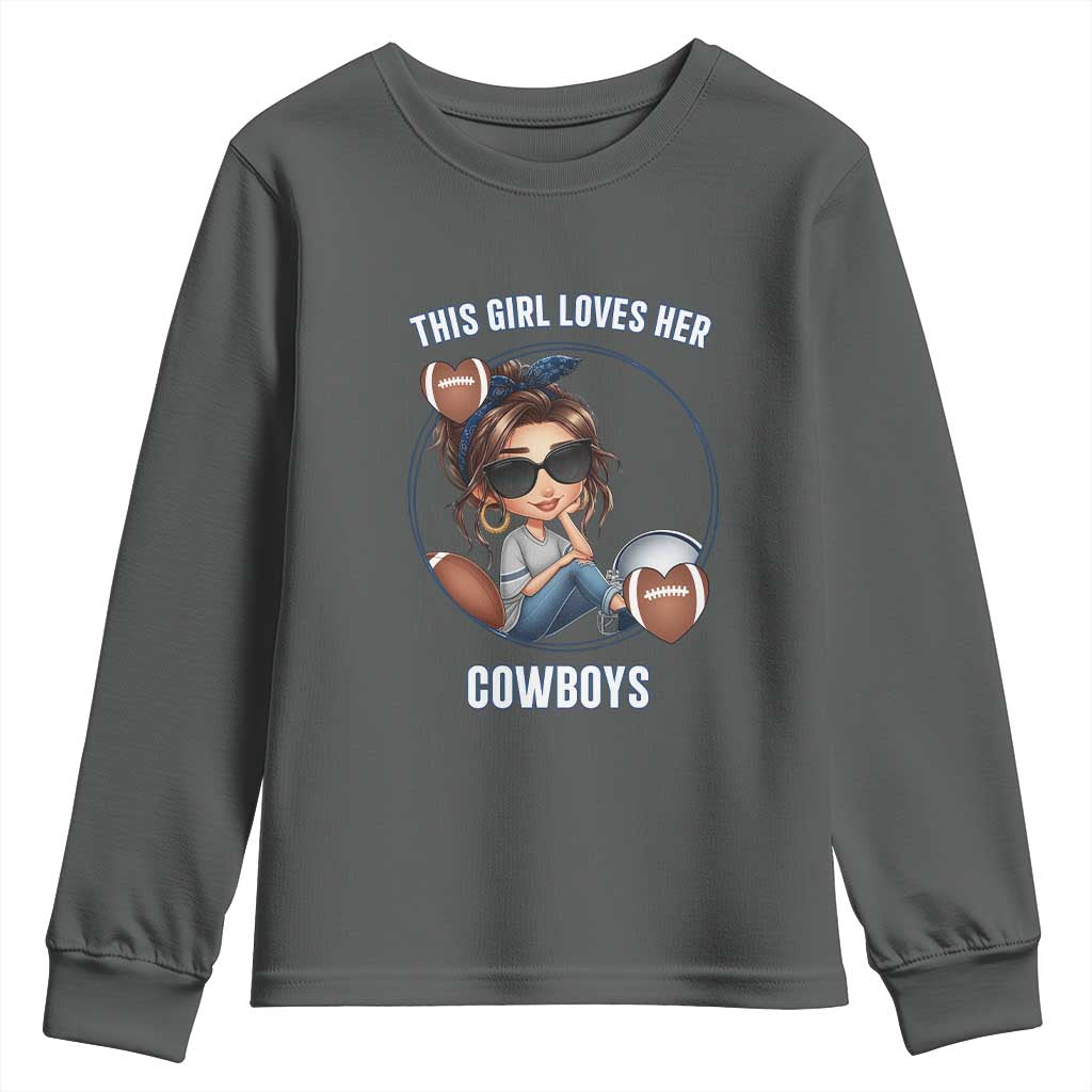 This Girl Loves Her Cowboys Youth Sweatshirt Game Day Gift For Fans - Wonder Print Shop