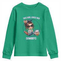 This Girl Loves Her Cowboys Youth Sweatshirt Game Day Gift For Fans - Wonder Print Shop