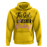 Funny Football Fan Gift Hoodie This Girl Loves Her Cowboys - Wonder Print Shop