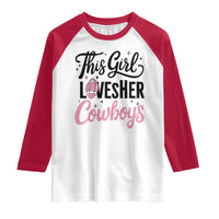 Funny Football Fan Gift Raglan Shirt This Girl Loves Her Cowboys - Wonder Print Shop