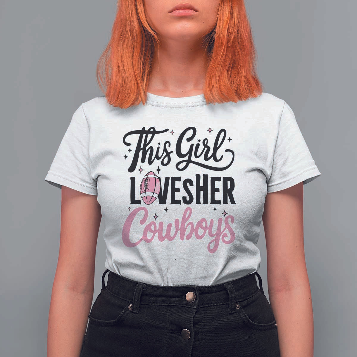 Funny Football Fan Gift T Shirt For Women This Girl Loves Her Cowboys - Wonder Print Shop