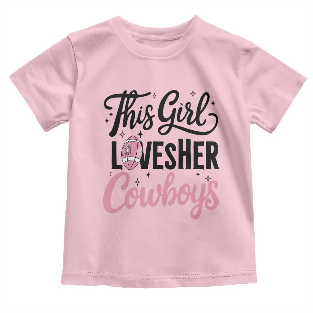 Funny Football Fan Gift Toddler T Shirt This Girl Loves Her Cowboys - Wonder Print Shop
