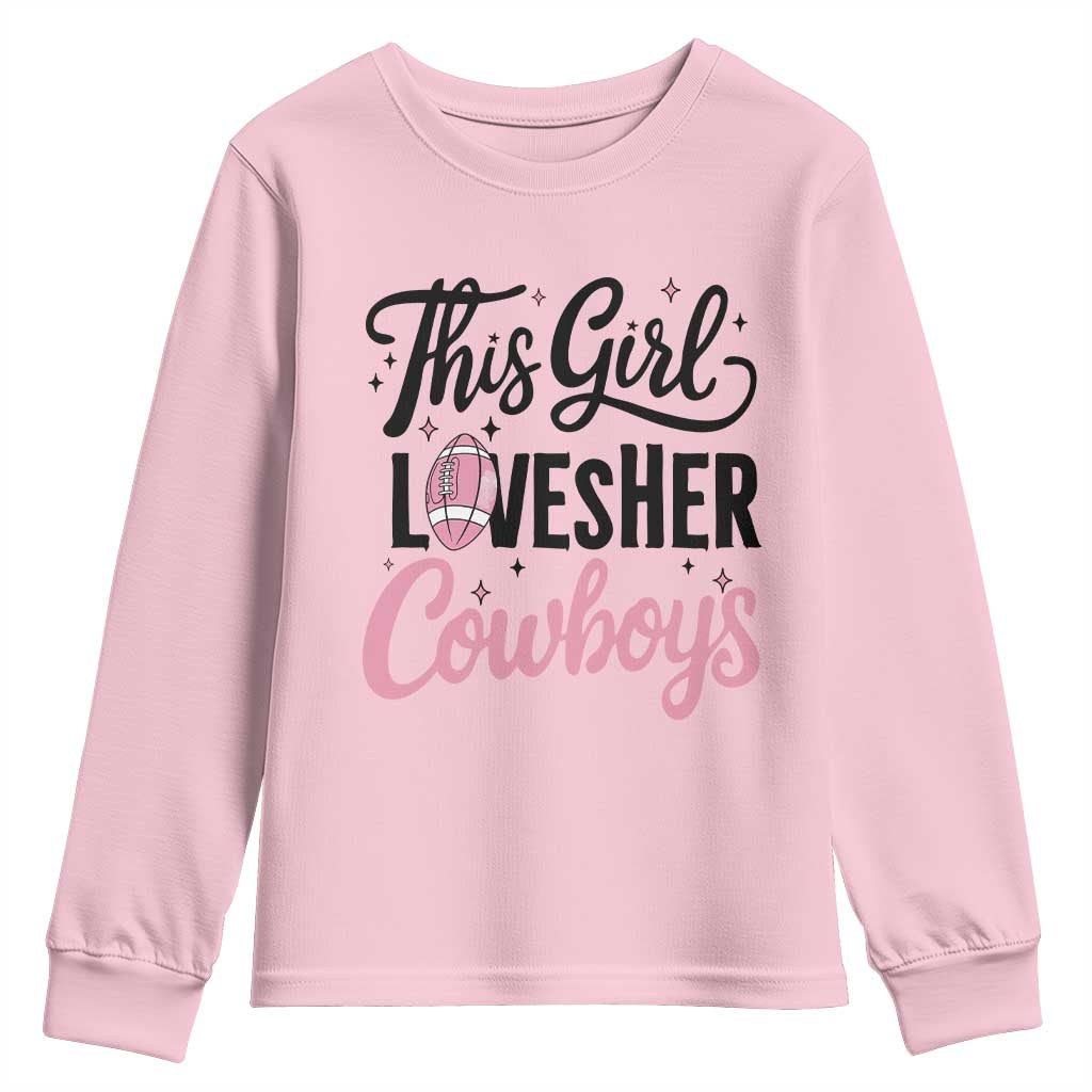 Funny Football Fan Gift Youth Sweatshirt This Girl Loves Her Cowboys - Wonder Print Shop