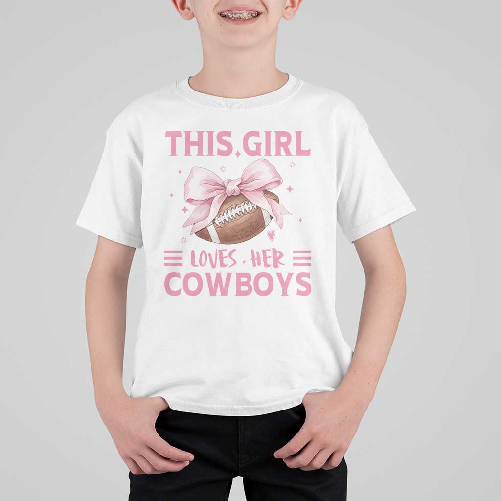 This Girl Loves Her Cowboys T Shirt For Kid Pink Bow Football Fan Gift - Wonder Print Shop
