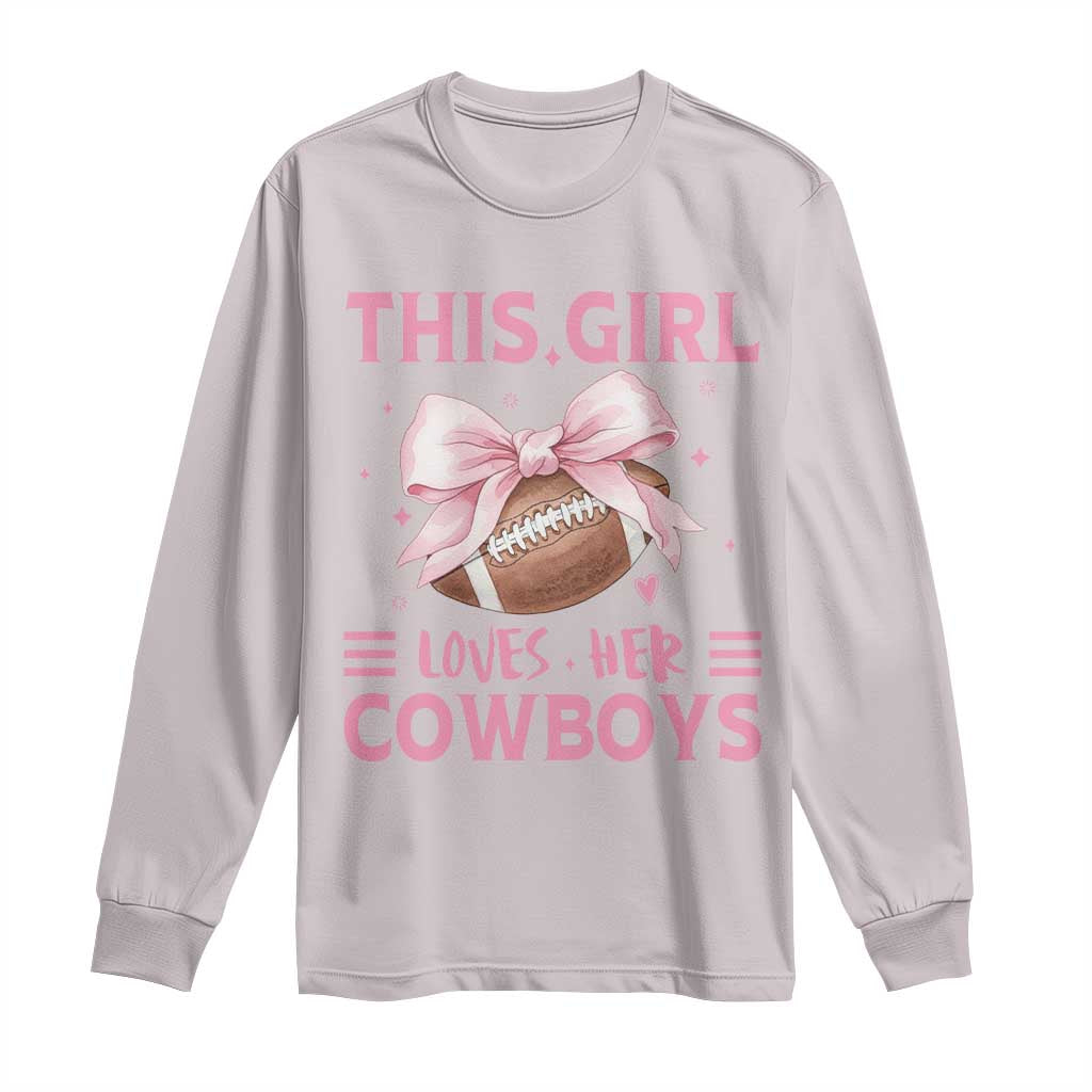 This Girl Loves Her Cowboys Long Sleeve Shirt Pink Bow Football Fan Gift - Wonder Print Shop