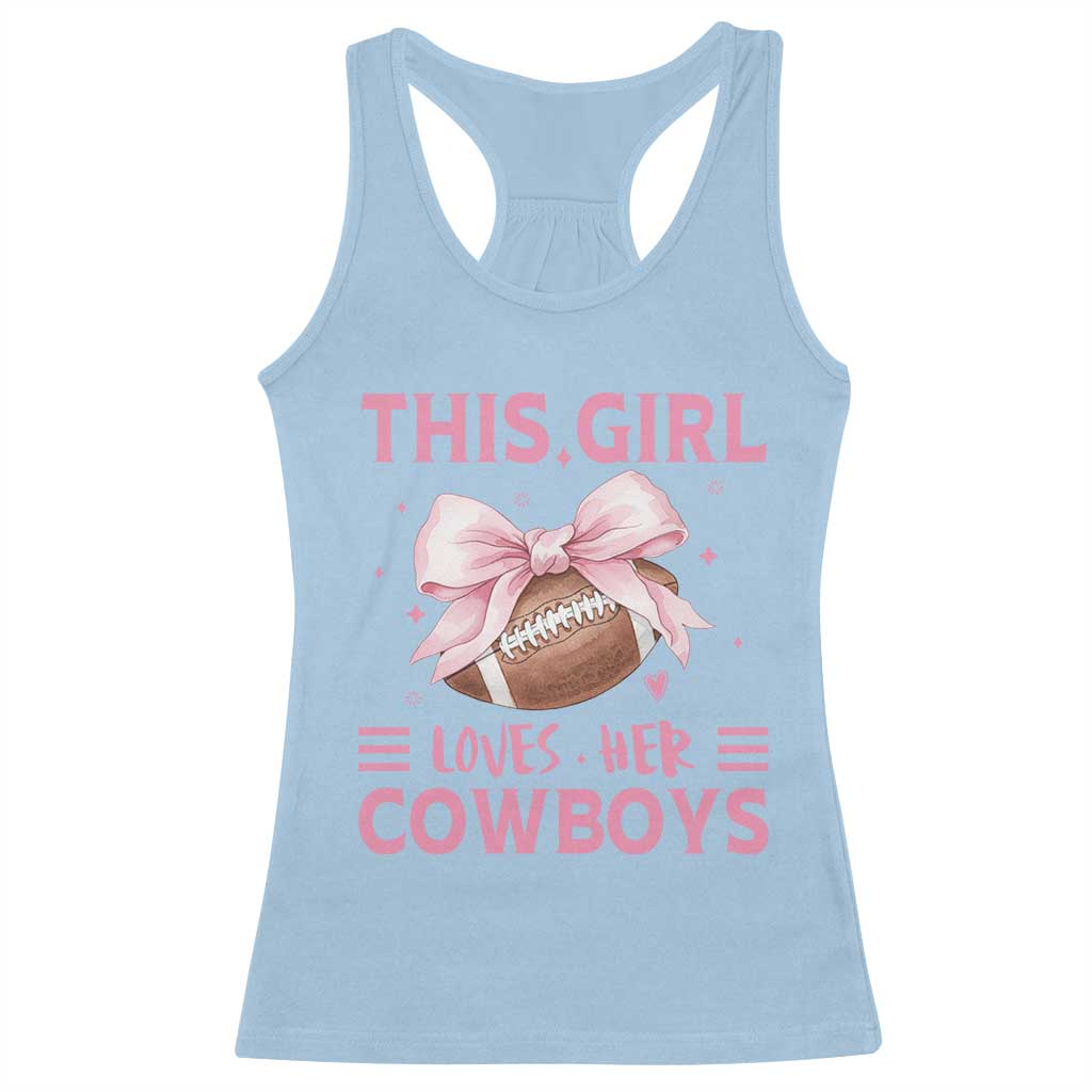 This Girl Loves Her Cowboys Racerback Tank Top Pink Bow Football Fan Gift - Wonder Print Shop