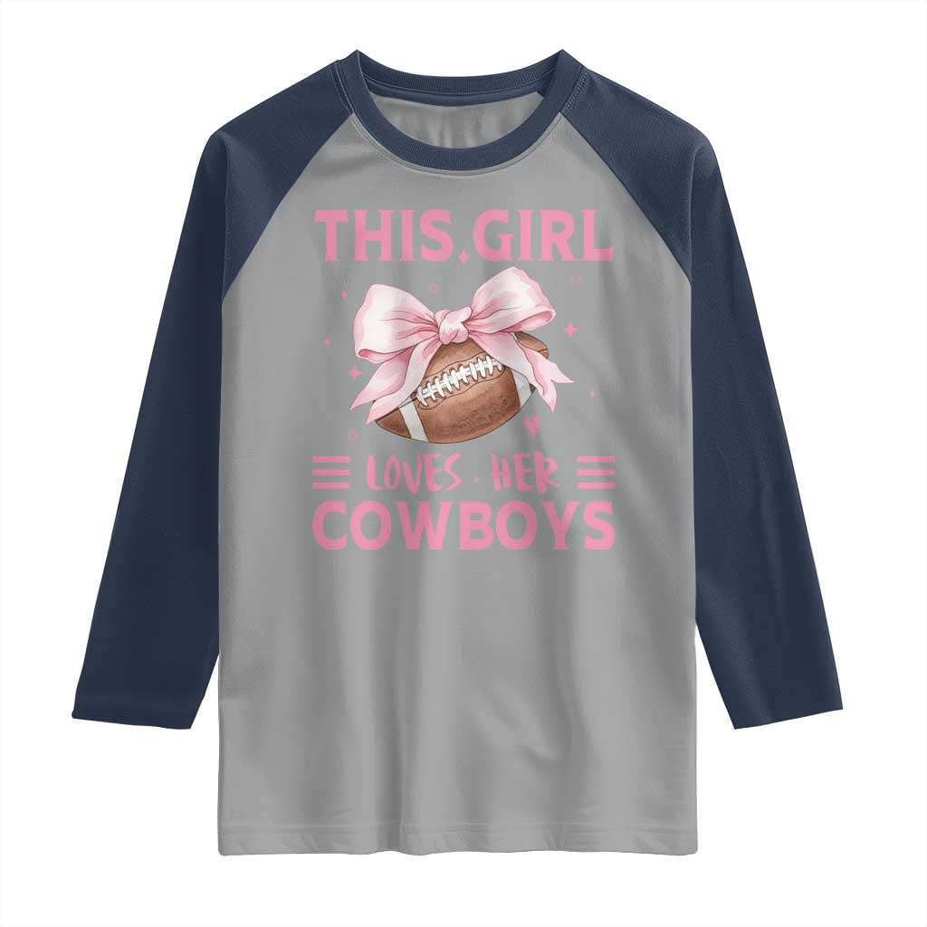 This Girl Loves Her Cowboys Raglan Shirt Pink Bow Football Fan Gift - Wonder Print Shop