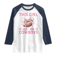 This Girl Loves Her Cowboys Raglan Shirt Pink Bow Football Fan Gift - Wonder Print Shop
