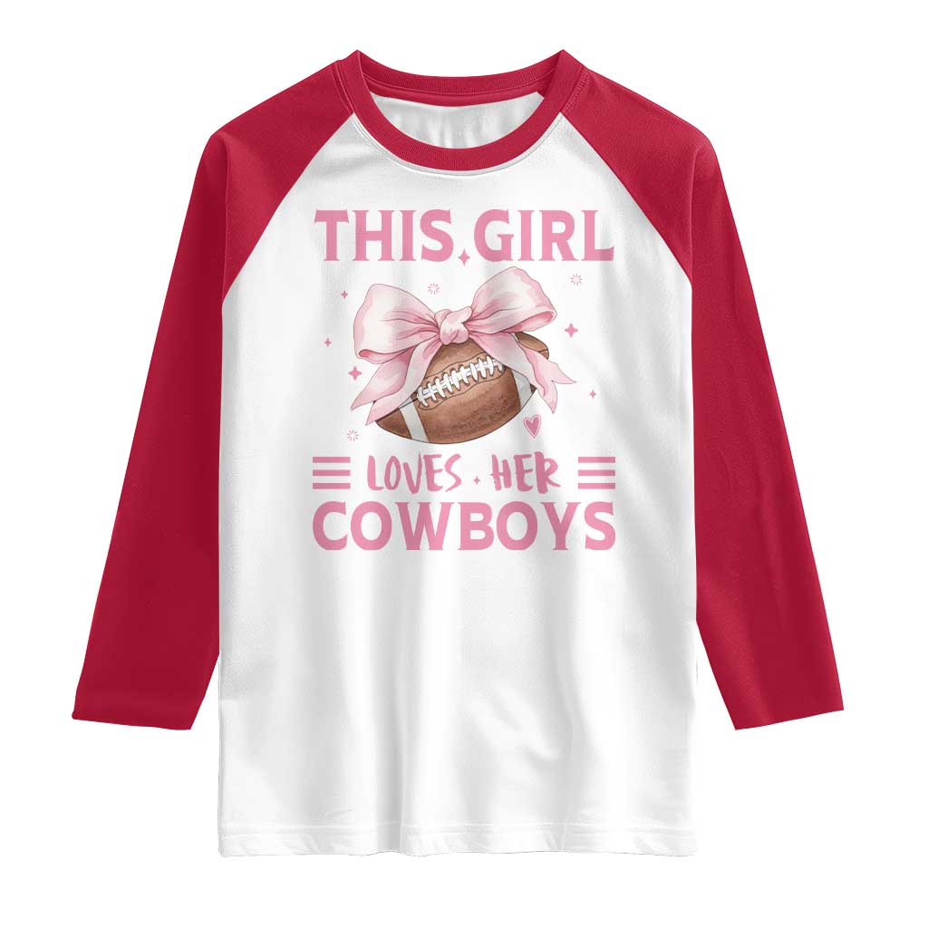 This Girl Loves Her Cowboys Raglan Shirt Pink Bow Football Fan Gift - Wonder Print Shop