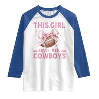 This Girl Loves Her Cowboys Raglan Shirt Pink Bow Football Fan Gift - Wonder Print Shop