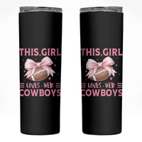This Girl Loves Her Cowboys Skinny Tumbler Pink Bow Football Fan Gift - Wonder Print Shop