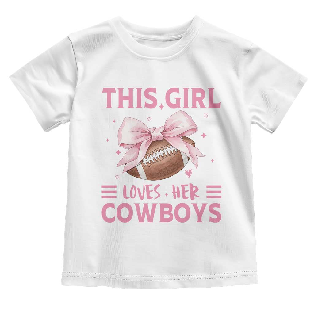 This Girl Loves Her Cowboys Toddler T Shirt Pink Bow Football Fan Gift - Wonder Print Shop