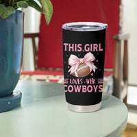 This Girl Loves Her Cowboys Tumbler Cup Pink Bow Football Fan Gift - Wonder Print Shop