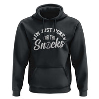 Funny Football Lover Hoodie Im Just Here For The Snacks - Wonder Print Shop