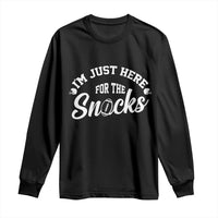 Funny Football Lover Long Sleeve Shirt Im Just Here For The Snacks - Wonder Print Shop