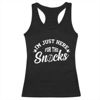Funny Football Lover Racerback Tank Top Im Just Here For The Snacks - Wonder Print Shop