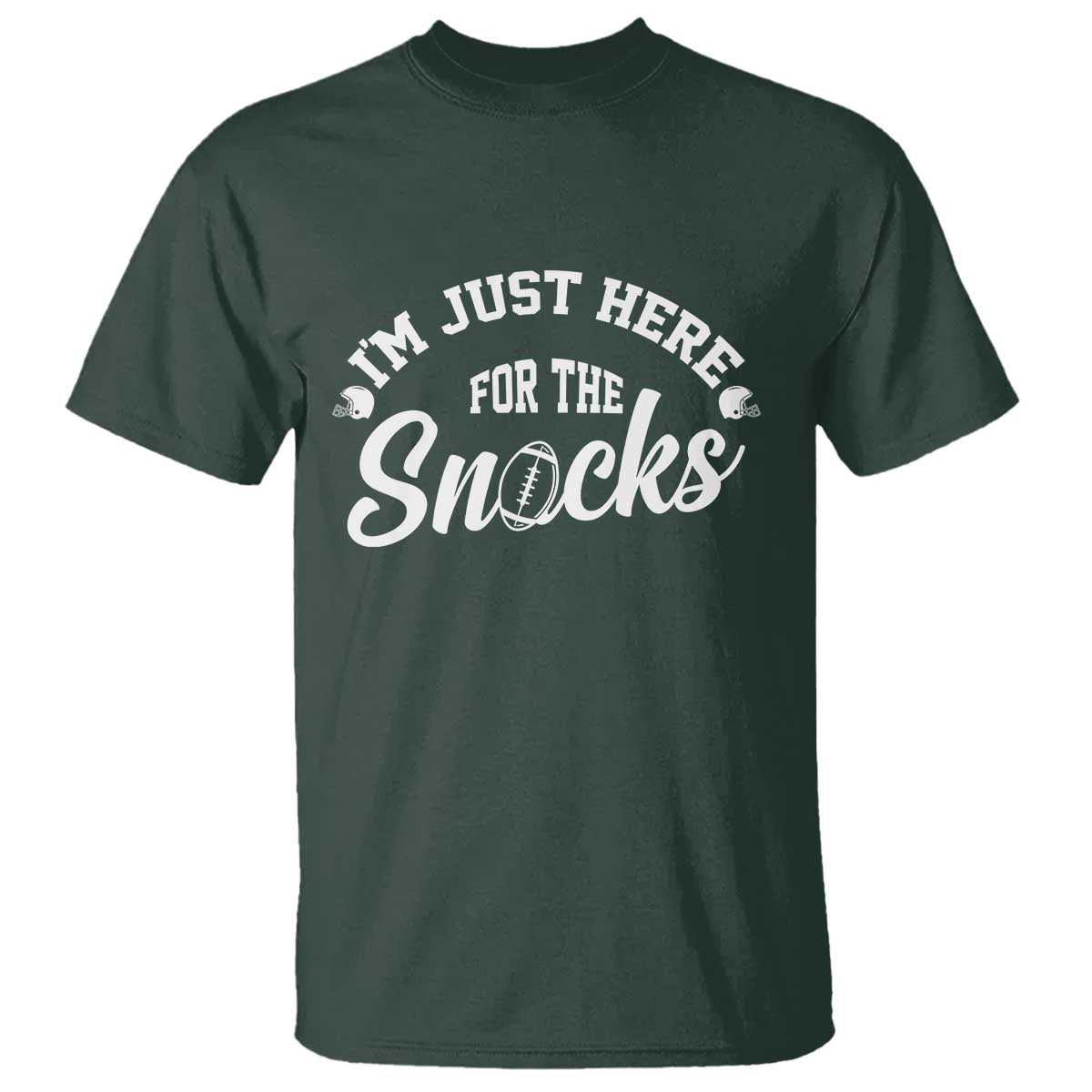 Funny Football Lover T Shirt Im Just Here For The Snacks - Wonder Print Shop
