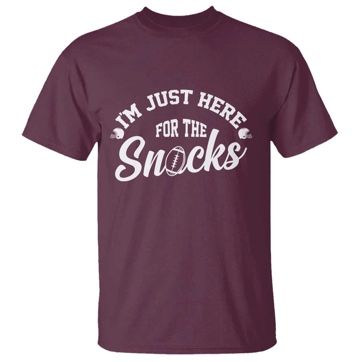 Funny Football Lover T Shirt Im Just Here For The Snacks - Wonder Print Shop