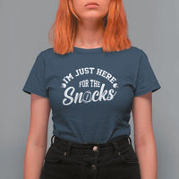 Funny Football Lover T Shirt For Women Im Just Here For The Snacks - Wonder Print Shop