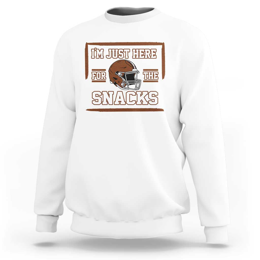 Im Just Here For The Snacks Sweatshirt Football Fan Gift - Wonder Print Shop
